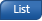 List